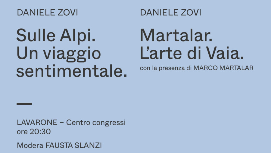 Daniele Zovi e Marco Martalar Presentazione libro Sulle Alpi, un viaggio sentimentale e del catalogo Martalar. L'arte di Vaia