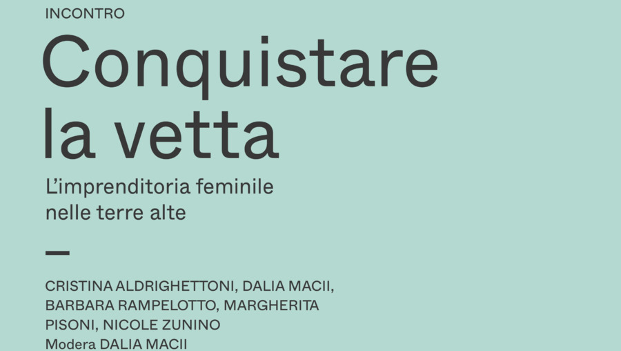 Conquistare la vetta - L’imprenditorialità femminile nelle terre alte